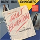 Daryl Hall John Oates - Adult Education (Special Club Mix)