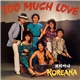 Koreana - Too Much Love