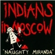 Indians In Moscow - Naughty Miranda