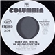 Tony Joe White - We Belong Together